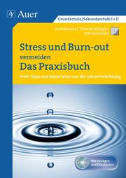 Stress und Burn-out vermeiden - Das Praxisbuch - Cover