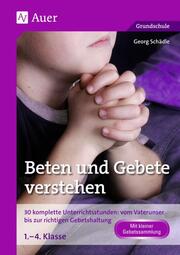 Beten und Gebete verstehen - Cover