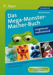 Das Mega-Monster-Macher-Buch - Cover