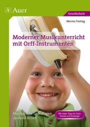 Moderner Musikunterricht mit Orff-Instrumenten - Cover