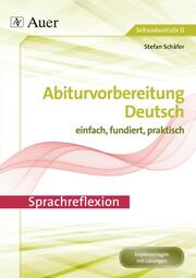 Abiturvorbereitung Deutsch - Sprachreflexion