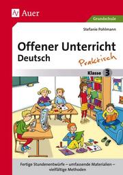 Offener Unterricht Deutsch - praktisch Klasse 3