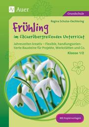 Frühling im fächerübergreifenden Unterricht, Klasse 1-2 - Cover