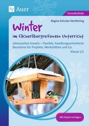 Winter im fächerübergreifenden Unterricht 1/2 - Cover