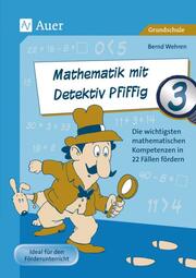 Mathematik mit Detektiv Pfiffig 3