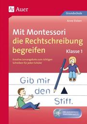 Mit Montessori die Rechtschreibung begreifen 1 - Cover