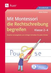 Mit Montessori die Rechtschreibung begreifen, Klasse 2-4 - Cover