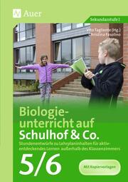 Biologieunterricht auf Schulhof & Co. - Klasse 5-6