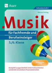 Musik für Fachfremde und Berufseinsteiger Kl. 5-6