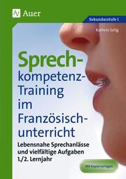 Sprechkompetenz-Training im Französischunterricht