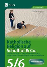 Katholische Religion auf Schulhof & Co. Klasse 5/6