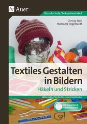Textiles Gestalten in Bildern Häkeln und Stricken - Cover