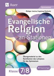 Evangelische Religion an Stationen 7-8 Gymnasium