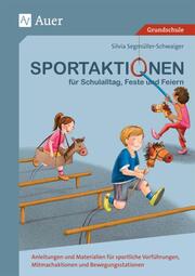 Sportaktionen für Schulalltag, Feste und Feiern - Cover
