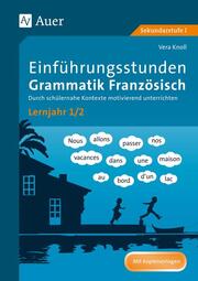 Einführungsstunden Grammatik Französisch Lernjahr 1-2 - Cover