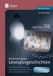 Kriminell gute Lesespurgeschichten Deutsch 7-8