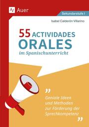 55 Actividades orales im Spanischunterricht