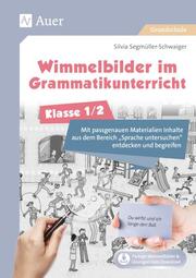 Wimmelbilder im Grammatikunterricht - Klasse 1/2 - Cover