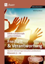 Ethik schülernah Freiheit und Verantwortung - Cover