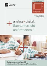Analog + digital: Sachunterricht an Stationen 3 - Cover