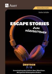 Escape Stories zum Hörverstehen Deutsch 7-8 - Cover