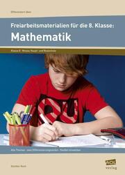 Freiarbeitsmaterialien für die 8. Klasse: Mathematik