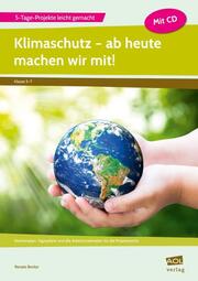 Klimaschutz - ab heute machen wir mit! - Cover