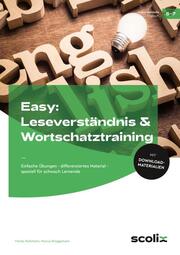 Easy: Leseverständnis & Wortschatztraining 5-7