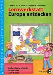 Lernwerkstatt: Europa entdecken