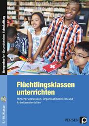 Flüchtlingsklassen unterrichten - Sekundarstufe - Cover