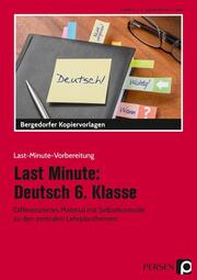 Last Minute: Deutsch 6. Klasse