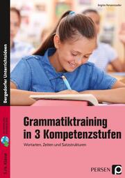 Grammatiktraining in 3 Kompetenzstufen 5./6. Klasse