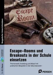 Escape-Rooms und Breakouts in der Schule einsetzen
