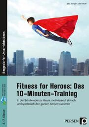Fitness for Heroes: Das 10-Minuten-Training - Cover
