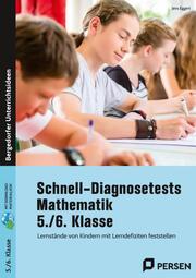 Schnell-Diagnosetests Mathematik 5./6. Klasse