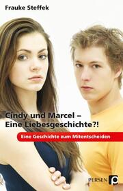 Cindy und Marcel - Eine Liebesgeschichte?! - Cover