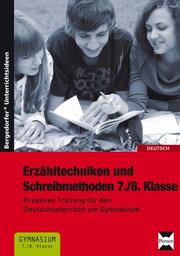 Erzähltechniken und Schreibmethoden 7./8. Klasse - Cover
