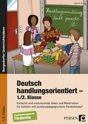 Deutsch handlungsorientiert 1./2. Klasse - Cover