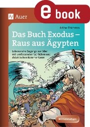 Das Buch Exodus - Raus aus Ägypten