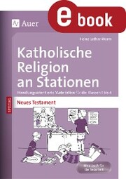 Katholische Religion an Stationen Neues Testament