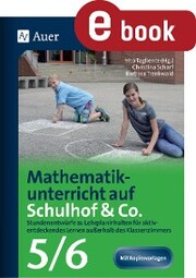 Mathematikunterricht auf Schulhof & Co. Klasse 5-6