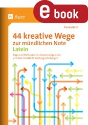 44 kreative Wege zur mündlichen Note Latein - Cover
