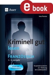 Kriminell gut lesen Französisch 1.-3. Lernjahr