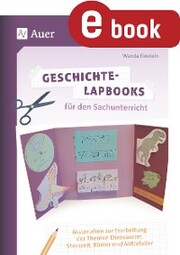 Geschichte-Lapbooks für den Sachunterricht