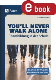 Youll never walk alone_Teambildung in der Schule - Cover