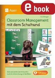 Classroom Management mit dem Schulhund