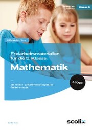 Freiarbeitsmaterialien f. d. 5. Klasse: Mathematik