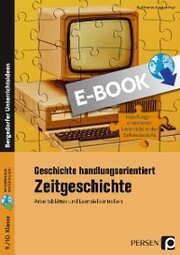 Geschichte handlungsorientiert: Zeitgeschichte - Cover