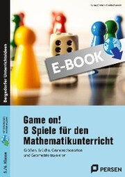Game on! 8 Spiele für den Mathematikunterricht