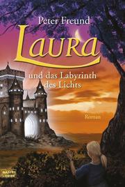 Laura und das Labyrinth des Lichts